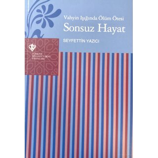 Seyfettin Yazici Vahyin Işığında Ölüm Ötesi Sonsuz Hayat