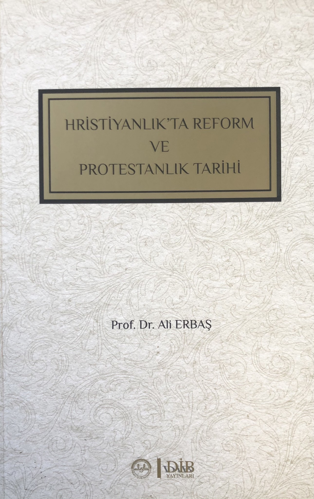 Hristiyanlıkta Reform ve Protestanlık Tarihi