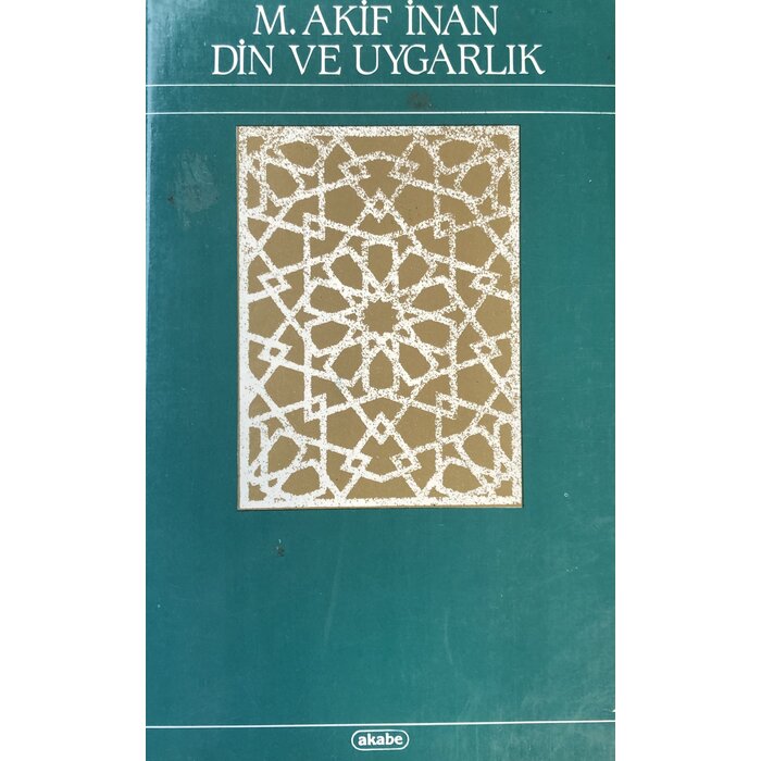 M. Akif Inan Din ve Uygarlık