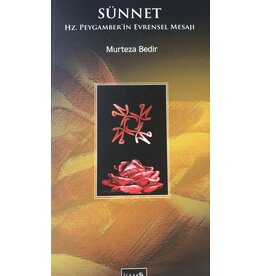 Sünnet Hz. Peygamber'in Evrensel Mesajı