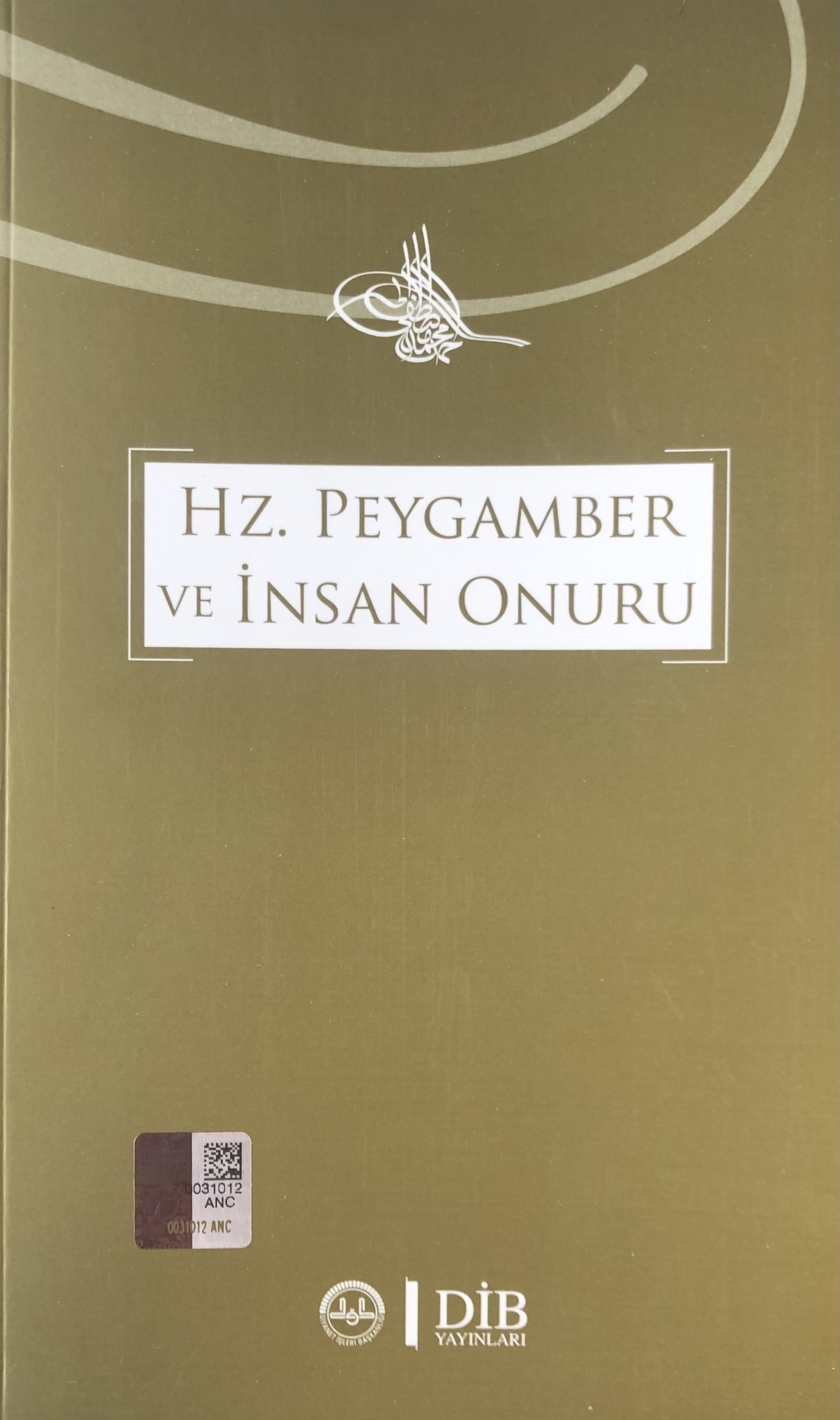 Hz. Peygamber ve İnsan Onuru