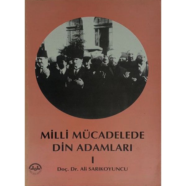 Milli Mücadelede Din Adamları (1.Cild)