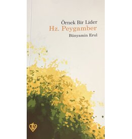 Örnek Bir Lider Hz. Peygamber