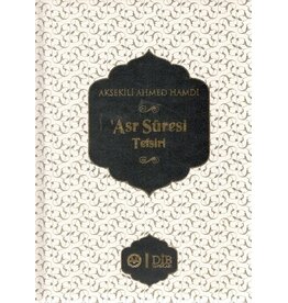 Aksekili Ahmed Hamdi Asr Sûresi Tefsiri