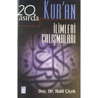 Halil Cicek 20. Asırda Kur'an İlimleri Çalışmaları
