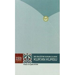 Bir Din Eğitimi Kurumu Olarak Kuran Kursu