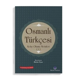 Osmanlı Türkçesi Kolay Okuma Metinleri
