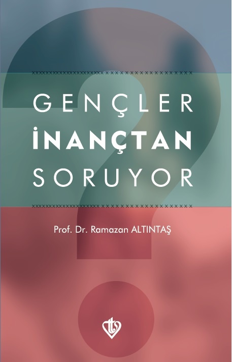 Ramazan Altintas Gençler İnançtan Soruyor