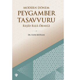 Modern Dönem Peygamber Tasavvuru Reşid Rıza Örneği