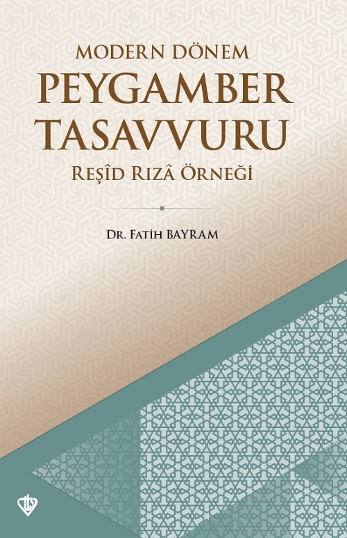 Fatih Bayram Modern Dönem Peygamber Tasavvuru Reşid Rıza Örneği