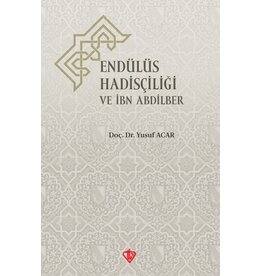 Endülüs Hadisçiliği Ve İbn Abdilber