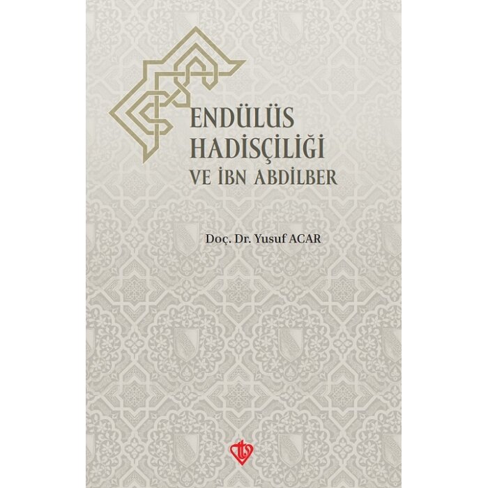Endülüs Hadisçiliği Ve İbn Abdilber