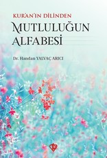 Kuranın Dilinden Mutluluğun Alfabesi