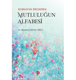 Kuranın Dilinden Mutluluğun Alfabesi