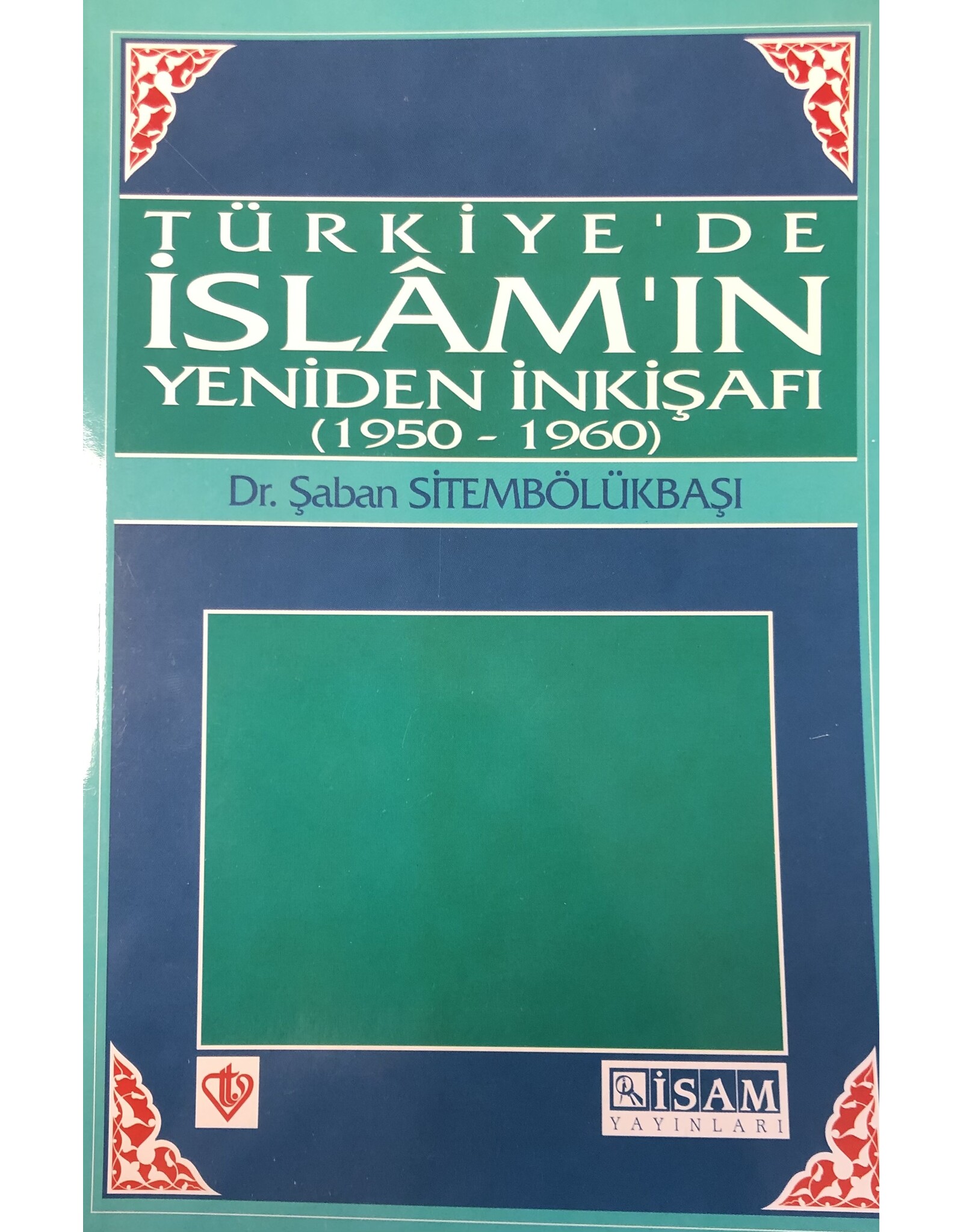 Türkiye'de İslam'ın Yeniden İnkişafı