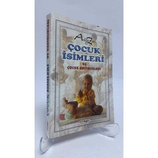 A'dan Z'ye Cocuk Isimleri ve Hastalıkları