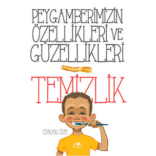 Peygamberimizin Özellikleri Ve Güzellikler Temizlik