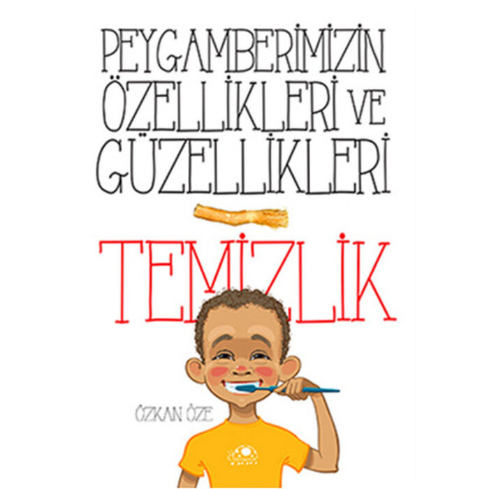 Peygamberimizin Özellikleri Ve Güzellikler Temizlik