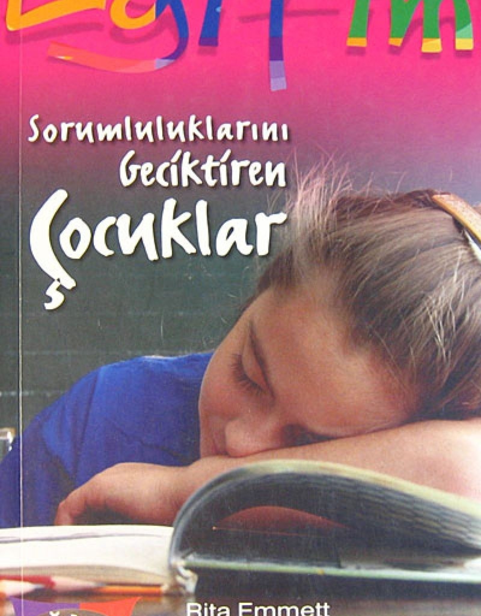 Sorumluluklarını Geciktiren Çocuklar