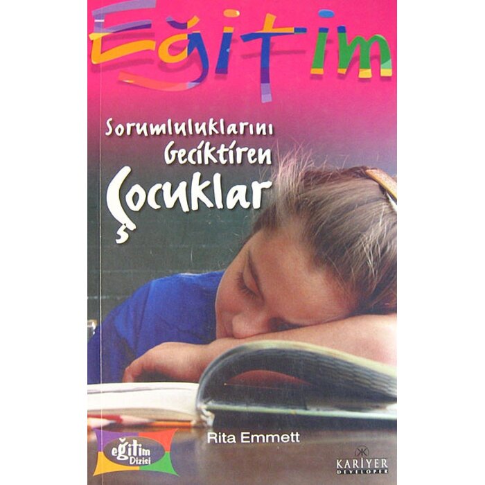 Rita Emmett Sorumluluklarını Geciktiren Çocuklar