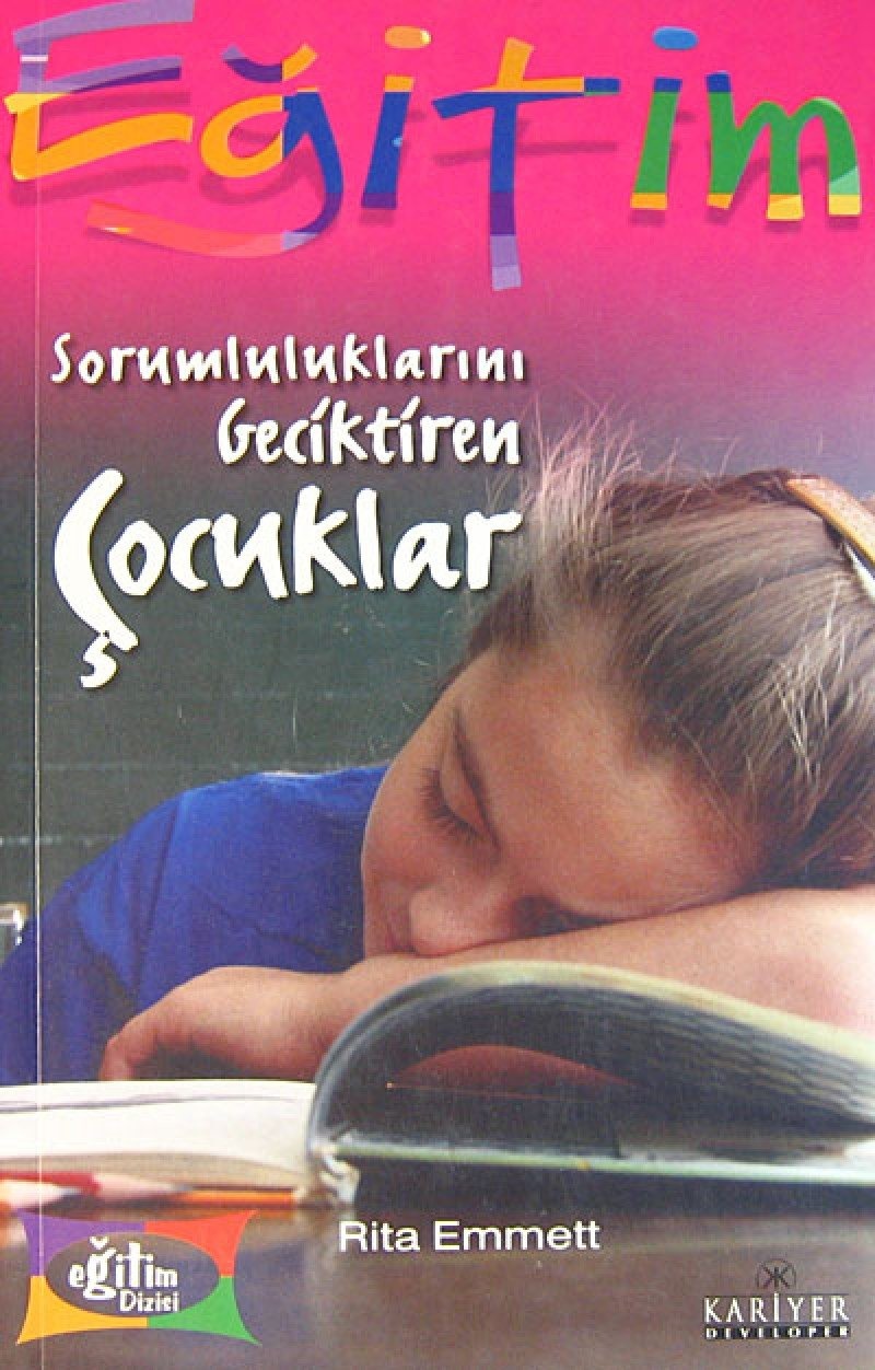 Rita Emmett Sorumluluklarını Geciktiren Çocuklar