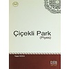 Çiçekli Park Piyes