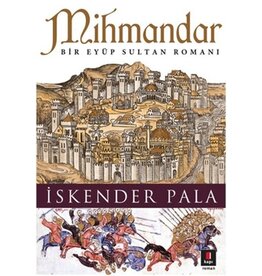 Mihmandar Bir Eyüp Sultan Romanı