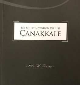 Bir Milletin Yeniden Dirilişi Çanakkale 100. Yıl Anısna