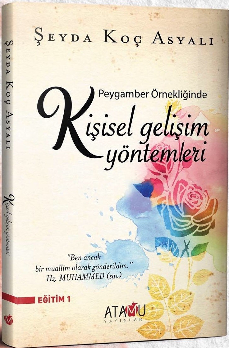 Seyda Koc Asyali Peygamber Örnekliğinde Kişisel Gelişim Yöntemleri