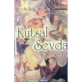 Seyda Koc Kutsal Sevda