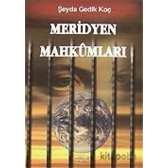 Seyda Gedik Koc Meridyen Mahkumları