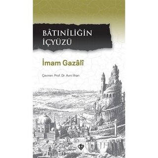 Imam Gazali Batıniliğin Içyüzü