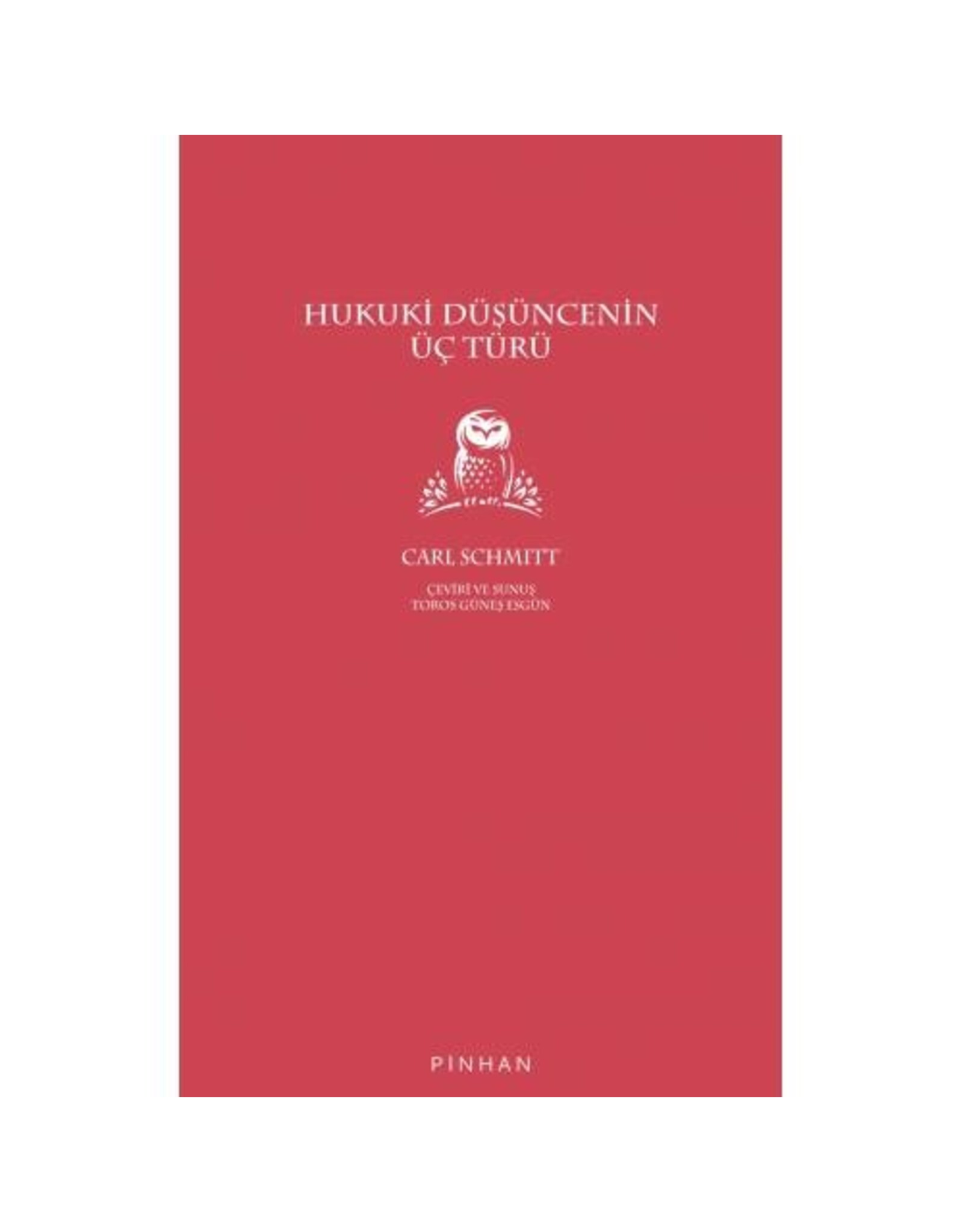 Hukuki Düşüncenin Üç Türü