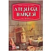 Ateşli Gül Bahçesi Hz. İbrahim