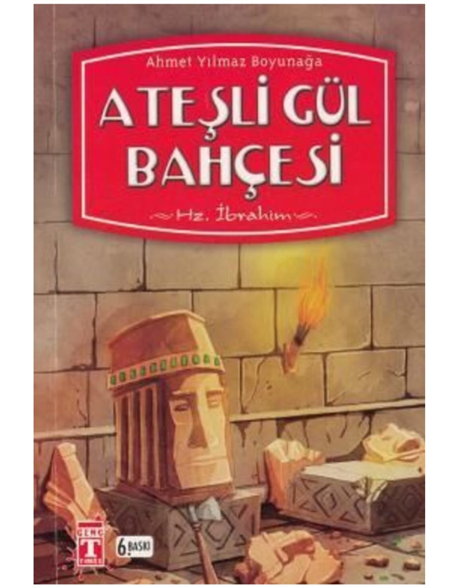 Ateşli Gül Bahçesi Hz. İbrahim