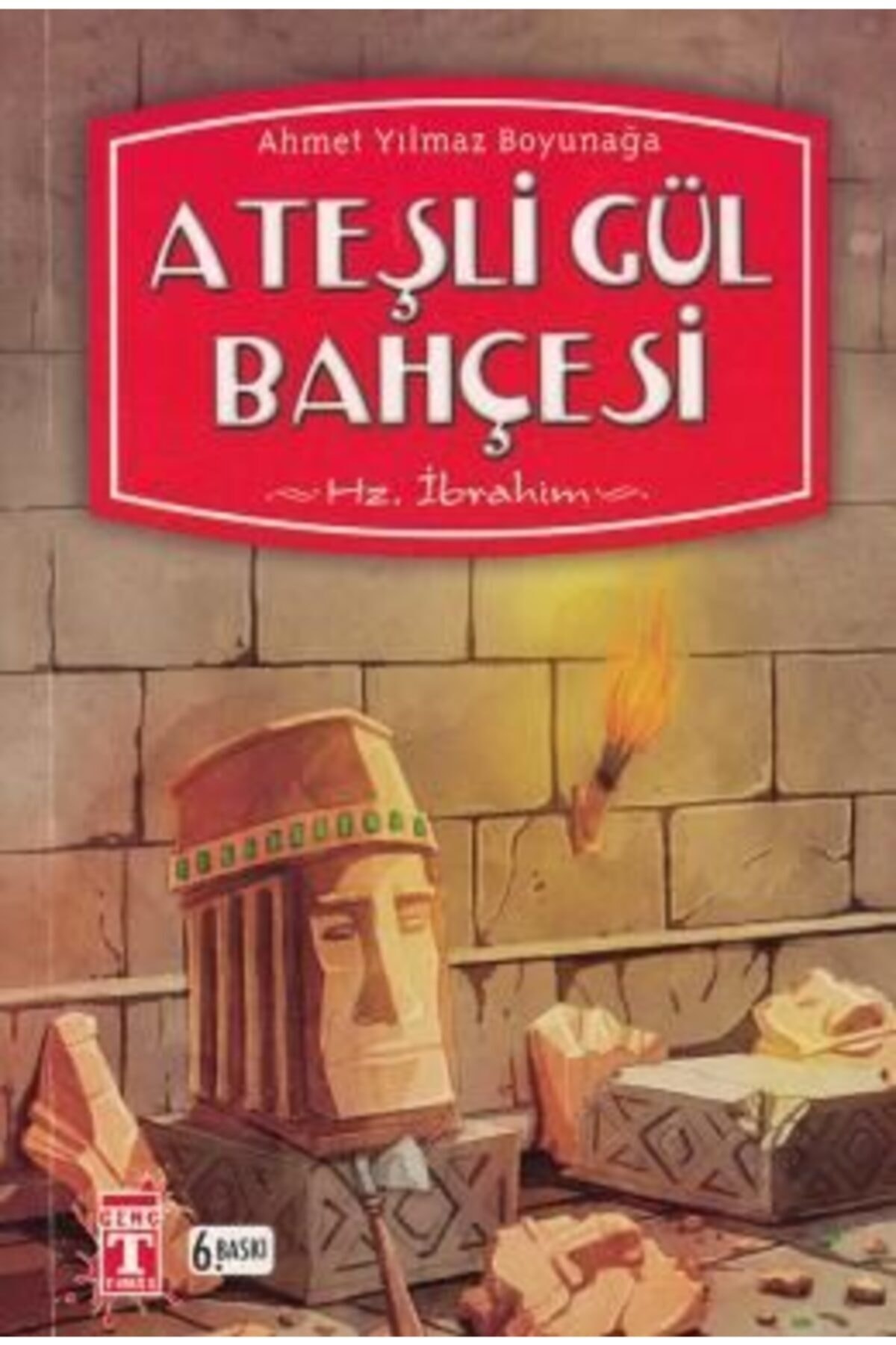 Ateşli Gül Bahçesi Hz. İbrahim