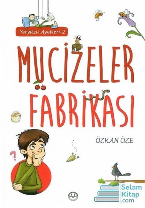 Yeryüzü Ayetleri - 2 Mucizeler Fabrikası