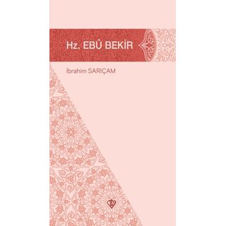 İbrahim Sarıçam Hz. Ebubekir