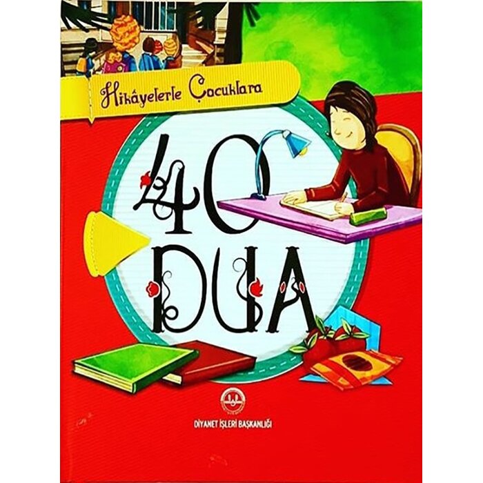 Hikayelerle Çocuklara 40 Dua
