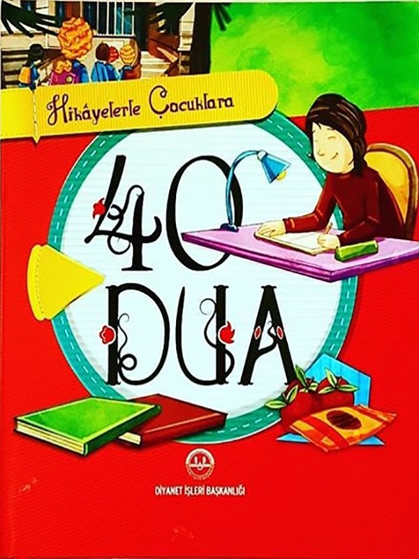 Hikayelerle Çocuklara 40 Dua