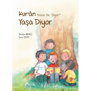 Kuran Bana Ne Diyor Yaşa Diyor