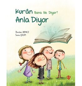 Kuran Bana Ne Diyor Anla Diyor