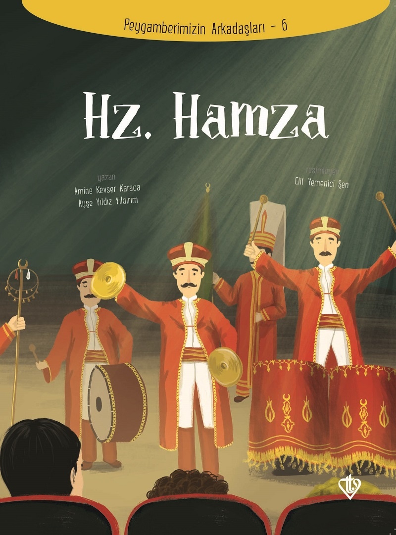 Amıne Kevser Karaca Hz. Hamza Peygamberimizin Arkadaşları 6