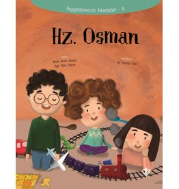 Hz. Osman Peygamberimizin Arkadaşları 8