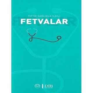 Tip ve Saglikla ilgili Fetvalar