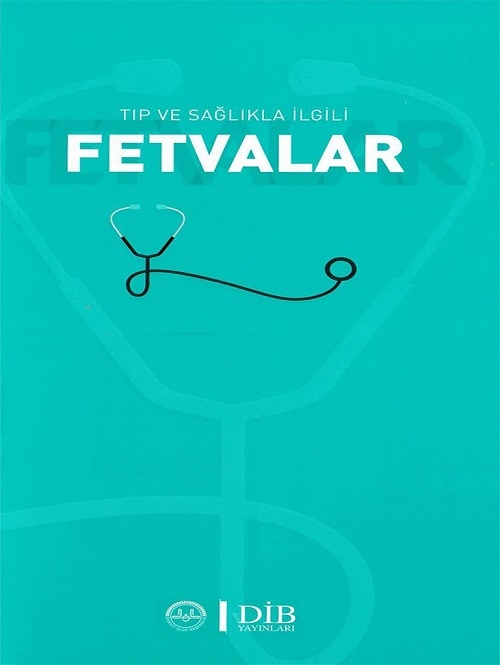 Tip ve Saglikla ilgili Fetvalar