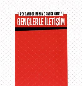 Peygamberimizin Örnekliginde Gençlerle iletisim