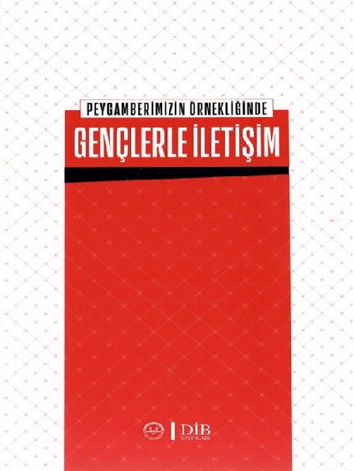 Peygamberimizin Örnekliginde Gençlerle iletisim
