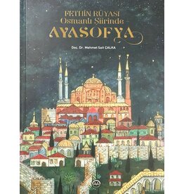 Fethin Rüyasi Osmanli Siirinde Ayasofya