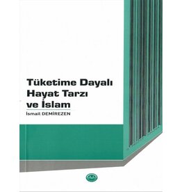 Tüketime Dayali Hayat Tarzi ve islam